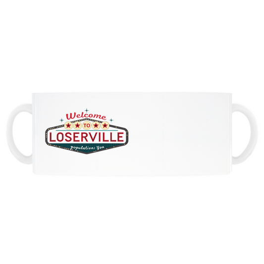 Welcome to LOSERVILLE Mug