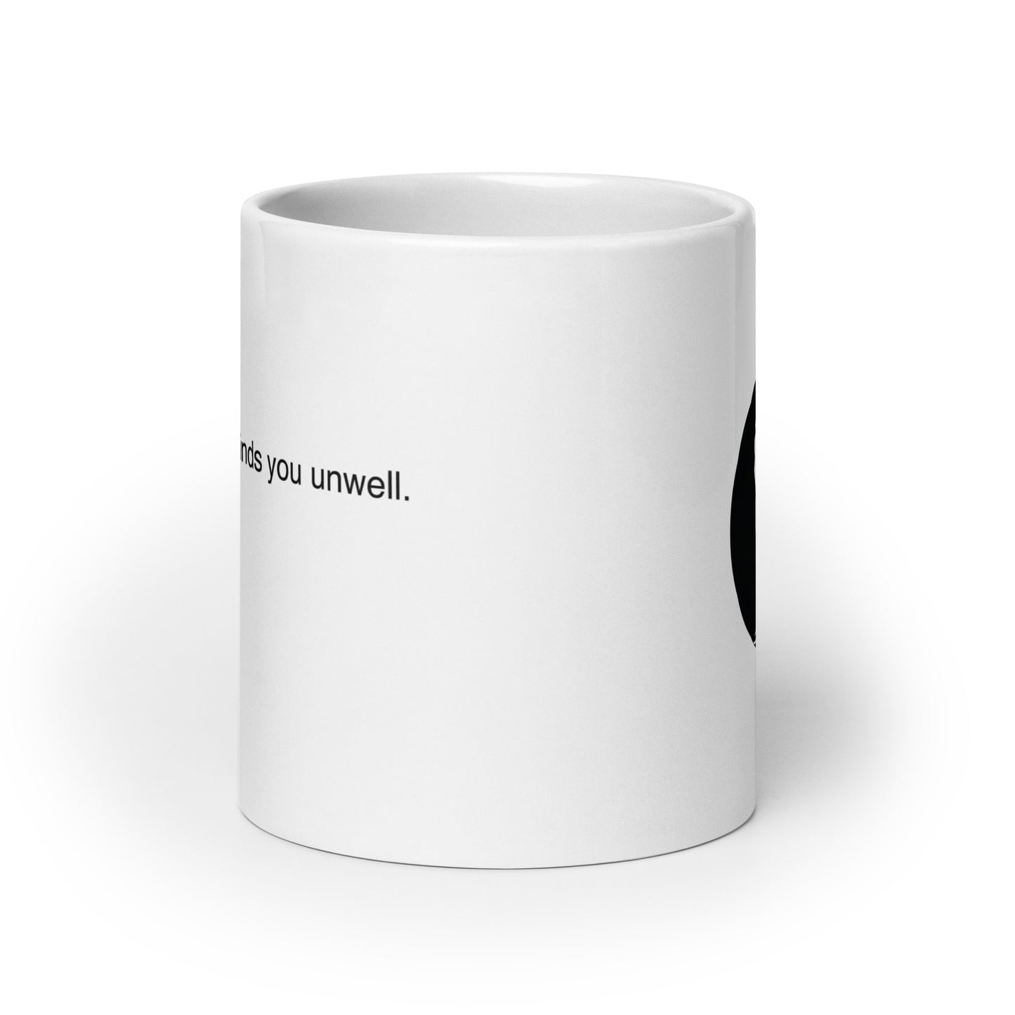 I hope this email finds you unwell 20 oz Mug